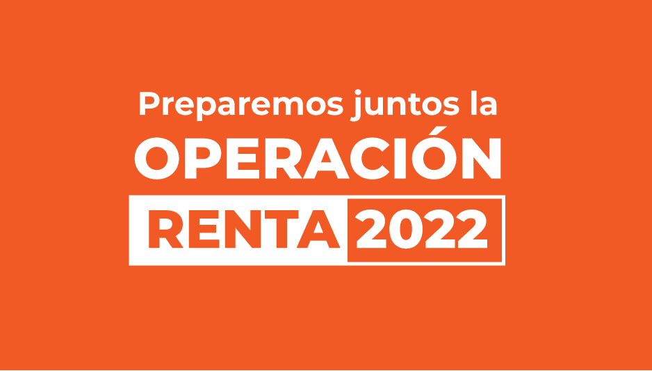 Operacion renta 2022