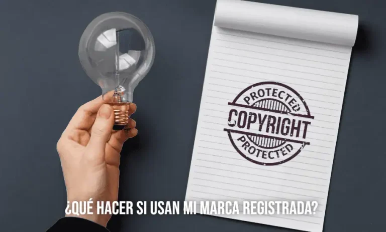 ¿Qué Hacer Si Usan Mi Marca Registrada? Guía para Proteger tu Propiedad Intelectual 1 ¿Qué Hacer Si Usan Mi Marca Registrada? Guía para Proteger tu Propiedad Intelectual