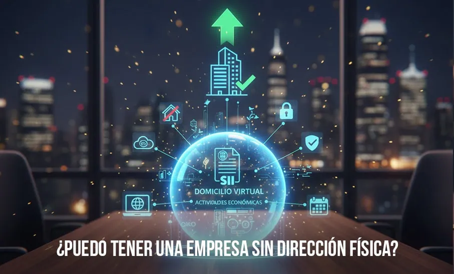 ¿Puedo tener una empresa sin dirección física? Lo que dice el SII